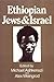 Ethiopian Jews and Israel