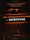 The Prisoner's Guide to Survival The Prisoner's Guide to Survival