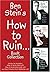 Ben Stein's How To Ruin...book Collection