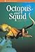 Octopus and Squid (Monetary Bay Aquarium Natural History Series)