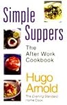 Simple Suppers: The After Work Cookbook