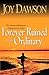 Forever Ruined for the Ordinary