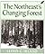 The Northeast’s Changing Forest
