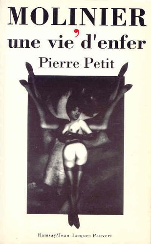 Molinier, une vie d'enfer (Paperback)