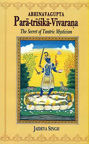 Paratrisika Vivarana by Abhinavagupta: The Secret of Tantric Mysticism (Hardcover)