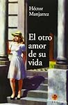 El otro amor de su vida (Biblioteca Era) (Spanish Edition)