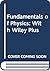 Fundamentals of Physics [with WileyPLUS Access Code]