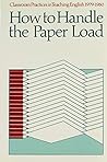 Classroom Practices in Teaching English, 1979-1980: How to Handle the Paper Load (Classroom practices in teaching English)