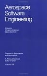Aerospace Software Engineering: A Collection of Concepts (Progress in Astronautics & Aeronautics) Aerospace Software Engineering: A Collection of Concepts (Progress in Astronautics & Aeronautics)