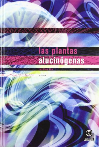 PLANTAS ALUCINÓGENAS, LAS (Fuera De Coleccion) (Spanish Edition)