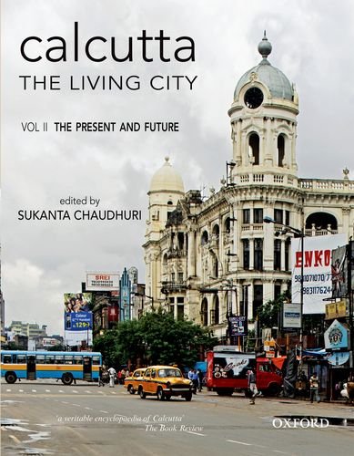 Calcutta, The Living City Volume II: The Present and the Future (Paperback)