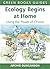 Ecology Begins at Home