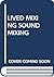 Live Sound Mixing (3rd Edition)