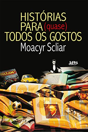 Histórias para (quase) todos os gostos