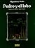 PEDRO Y EL LOBO (Spanish Edition)