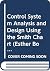 Control System Analysis and Design Using the Smith Chart (Esther Booth Wiley Series)