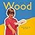 Science Explorers: Wood (Science Explorers)