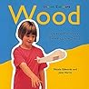 Science Explorers: Wood (Science Explorers) Science Explorers: Wood (Science Explorers)