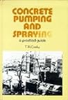 Concrete Pumping and Spraying: A Practical Guide