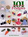 101 Thread Crochet Fridgies: Designs for Refrigerator Magnets