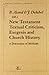 New Testament Textual Criticism, Exegesis and Church History A Discussion of Methods (Contributions to Biblical Exegesis & Theology)