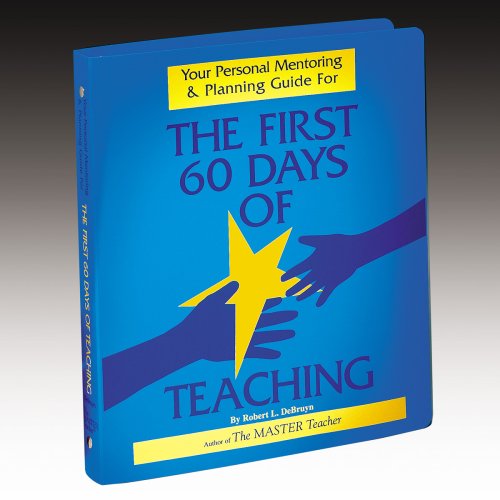 Your Personal Mentoring and Planning Guide for the First 60 Days of Teaching (Spiral-bound)