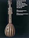 Catalogue of Musical Instruments in the Victoria & Albert Museum: Part I : Keyboard Instruments