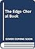 The Edge Choral Book