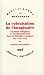La colonisation de limaginaire: Sociétés indigènes et occidentalisation dans le Mexique espagnol XVIe-XVIIIe siècle