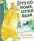 Let's Go Home, Little Bear by Martin Waddell~Barbara Firth