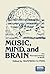Music, Mind, and Brain: The...
