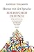 Heraus mit der Sprache: Ein bisschen Deutsch fur Deutsche, Osterreicher, Schweizer und andere Aus- und Inlander