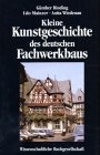 Kleine Kunstgeschichte des deutschen Fachwerkbaus (German Edition) Kleine Kunstgeschichte des deutschen Fachwerkbaus (German Edition)