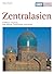 Zentralasien. Kunst - Reiseführer.