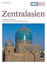 Zentralasien. Kunst - Reiseführer. Zentralasien. Kunst - Reiseführer.