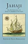 Jahaji: An Anthology of Indo-Caribbean Fiction