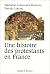 Une histoire des protestant...