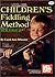 Mel Bay Presents Children's Fiddling Method by Carol Ann Wheeler