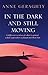 In the Dark and Still Moving: A Different Version of What Is Gained When a Paradise Is Found and Then Lost