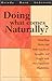 Doing What Comes Naturally? Dispelling Myths and Fallacies about Sexuality and People with Developmental Disabilities
