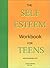 Self-Esteem Workbook for Teens
