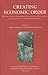 Creating Economic Order: Record-Keeping, Standardization, and The Development of Accounting In The Ancient Near East / A Colloquium Held At The ... Conference of Ancient Near Eastern Economies)