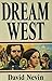 Dream West