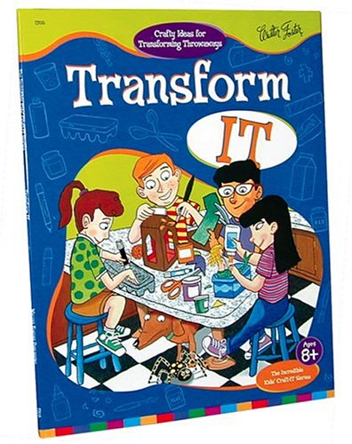 Transform It (Incredible Kids' Craft-It Series)
