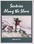 Sentries Along the Shore by Elinor De Wire