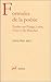 Formules de la poésie: etudes sur ponge, leiris, char et du bouchet
