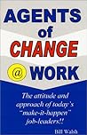 Agents of Change @ Work