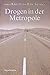 Drogen in der Metropole. by Michael Krausz