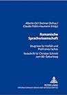 Romanische Sprachwissenschaft: Zeugnisse für Vielfalt und Profil eines Faches - Festschrift für Christian Schmitt zum 60. Geburtstag (French and German and Italian Edition)