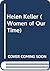 Helen Keller (Women of Our Time)